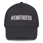 Shop Online for High-Quality Embroidered Hats - End the Fed and Stand Against Anti-Government