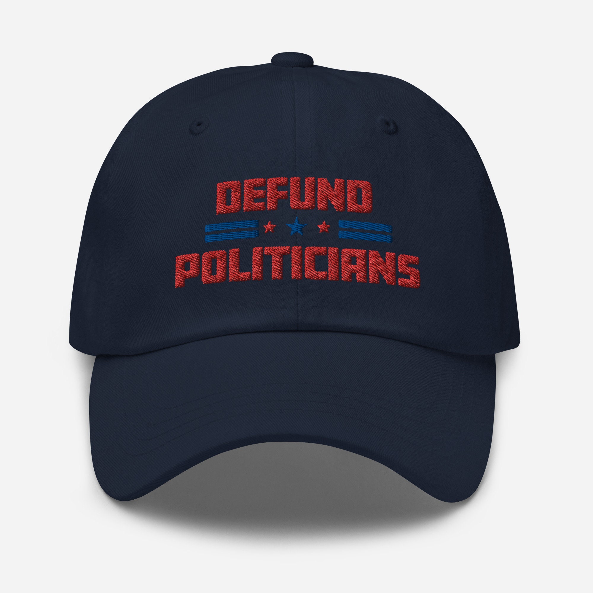 Shop the Perfect Father's Day Embroidered Hat - Defund Politicians